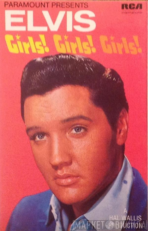  Elvis Presley  - Girls! Girls! Girls!