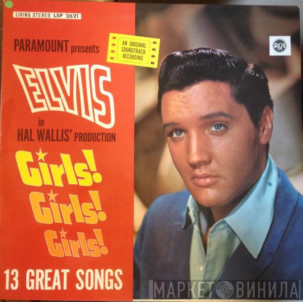  Elvis Presley  - Girls! Girls! Girls!