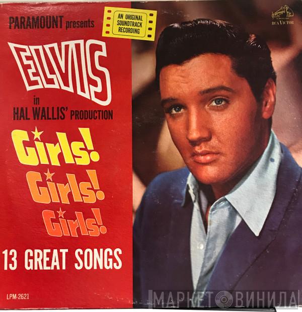  Elvis Presley  - Girls! Girls! Girls!