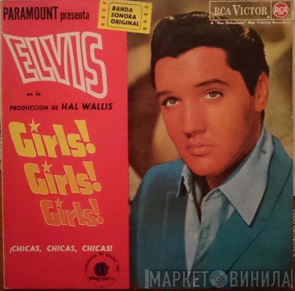  Elvis Presley  - Girls! Girls! Girls!
