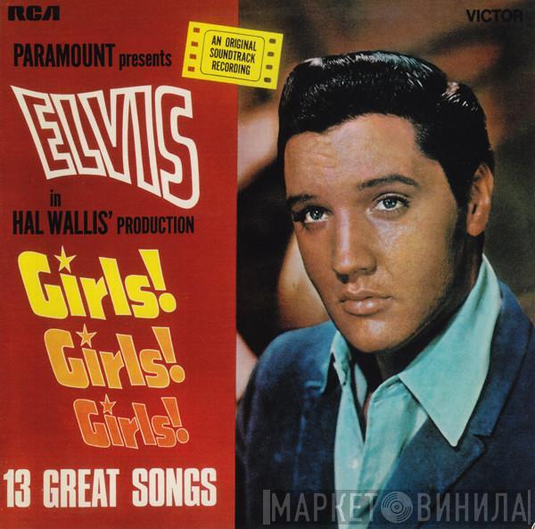  Elvis Presley  - Girls! Girls! Girls!