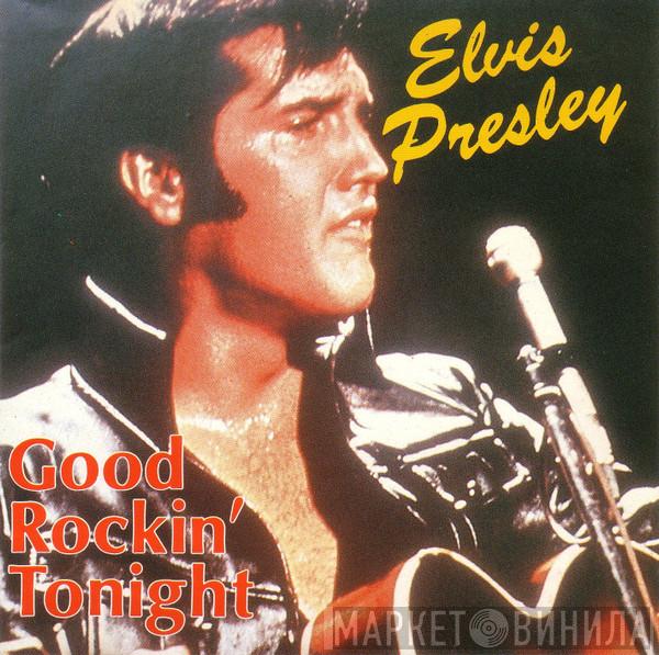 Elvis Presley - Good Rockin' Tonight