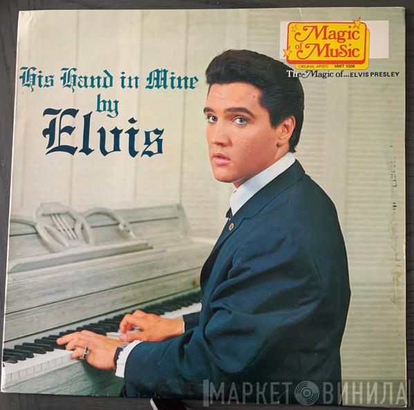  Elvis Presley  - His Hand In Mine