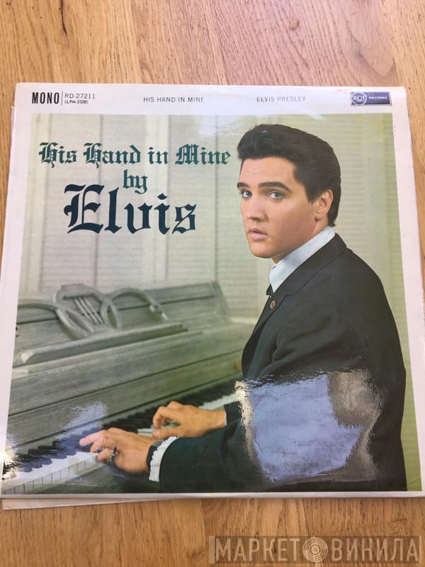  Elvis Presley  - His Hand In Mine