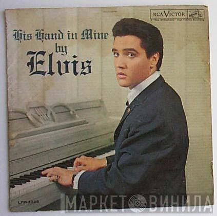  Elvis Presley  - His Hand in Mine