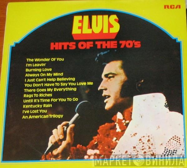  Elvis Presley  - Hits Of The 70's