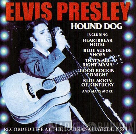 Elvis Presley - Hound Dog