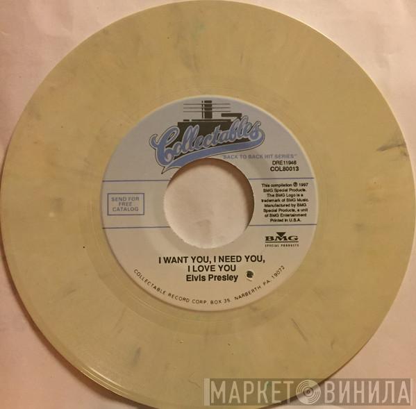 Elvis Presley - I Want You, I Need You, I Love You / My Baby Left Me