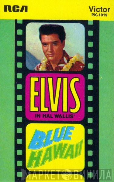  Elvis Presley  - In Hal Wallis' Blue Hawaii