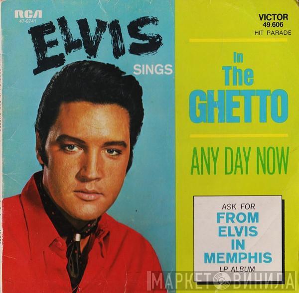  Elvis Presley  - In The Ghetto