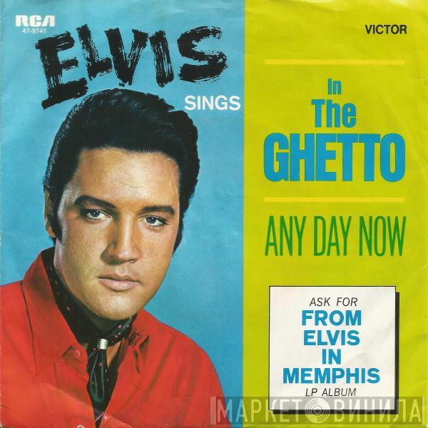  Elvis Presley  - In The Ghetto