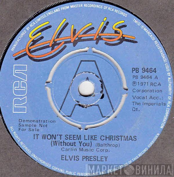  Elvis Presley  - It Won't Seem Like Christmas (Without You)