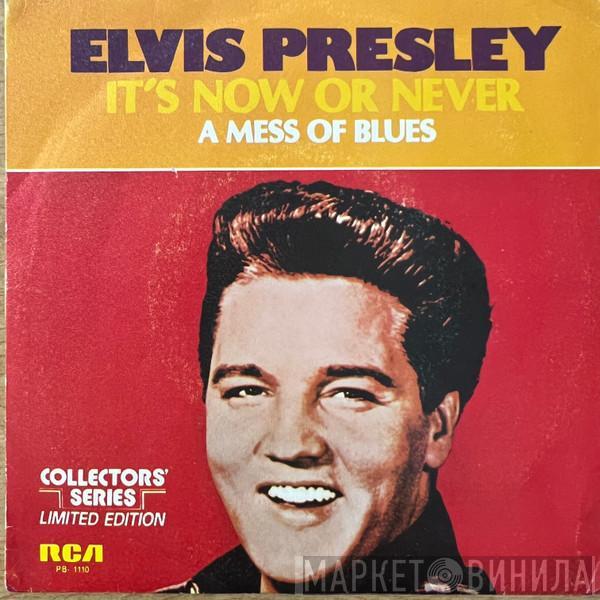  Elvis Presley  - It’s Now Or Never