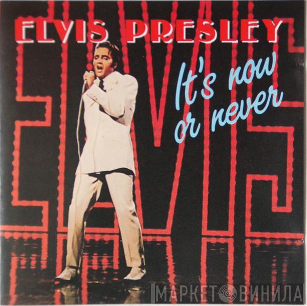 Elvis Presley - It's Now Or Never