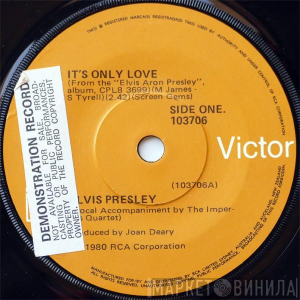  Elvis Presley  - It's Only Love