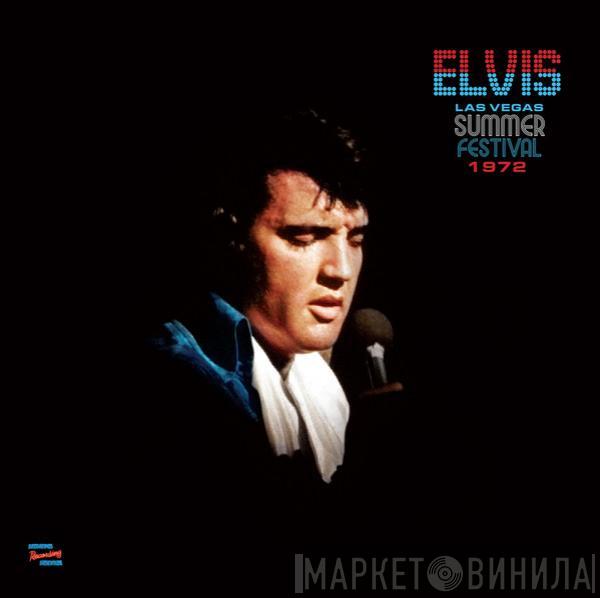 Elvis Presley - Las Vegas Summer Festival 1972