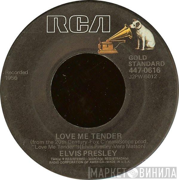 Elvis Presley - Love Me Tender / Anyway You Want Me