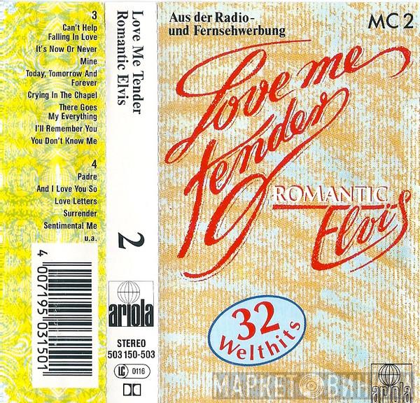  Elvis Presley  - Love Me Tender - Romantic Elvis MC2