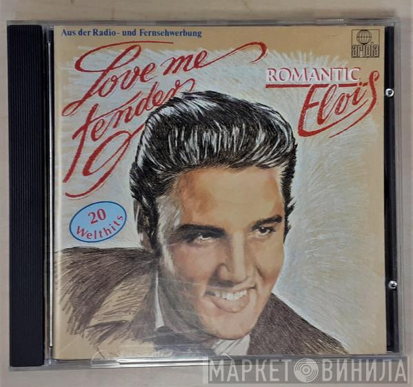  Elvis Presley  - Love Me Tender - Romantic Elvis
