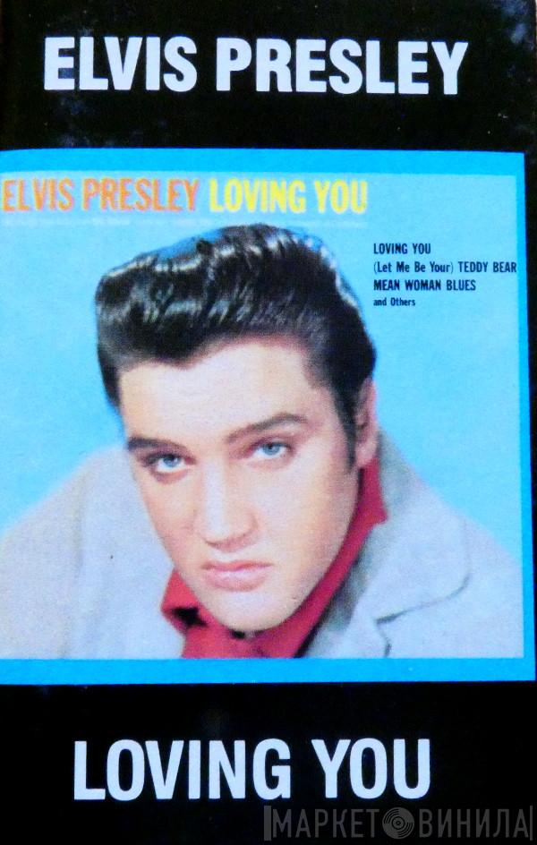  Elvis Presley  - Loving You