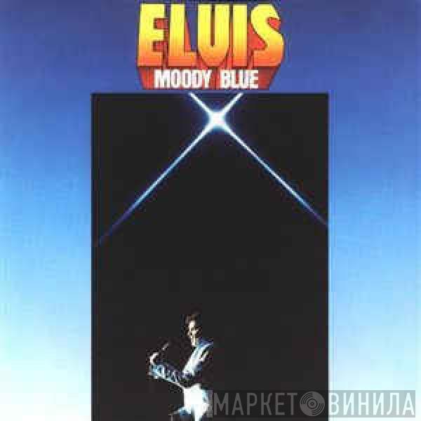  Elvis Presley  - Moody Blue