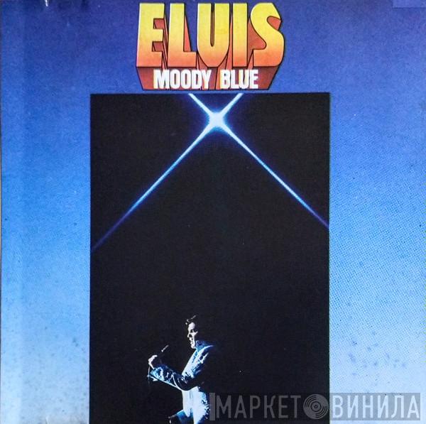  Elvis Presley  - Moody Blue