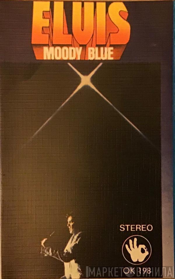  Elvis Presley  - Moody Blue