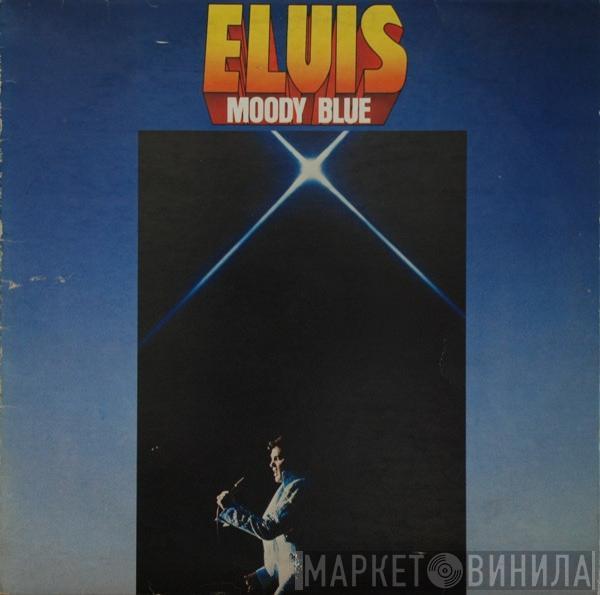  Elvis Presley  - Moody Blue