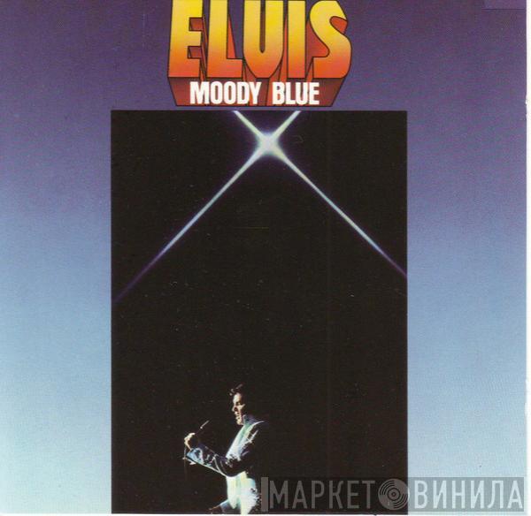  Elvis Presley  - Moody Blue