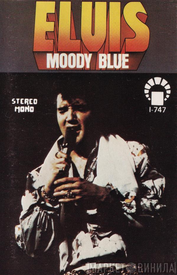  Elvis Presley  - Moody Blue