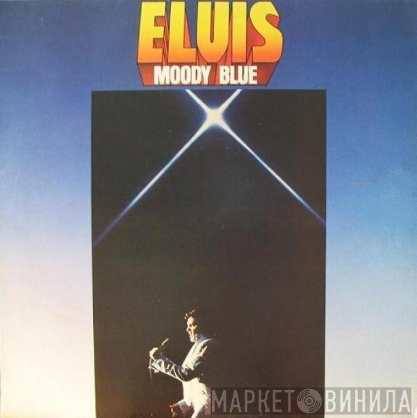  Elvis Presley  - Moody Blue