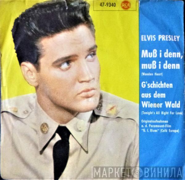  Elvis Presley  - Muß I Denn, Muß I Denn (Wooden Heart)