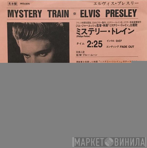 Elvis Presley - Mystery Train / Blue Moon