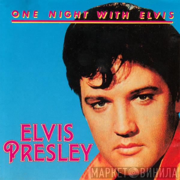 Elvis Presley - One Night With Elvis