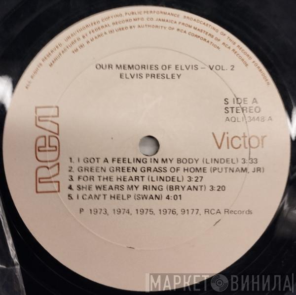  Elvis Presley  - Our Memories Of Elvis Volume 2