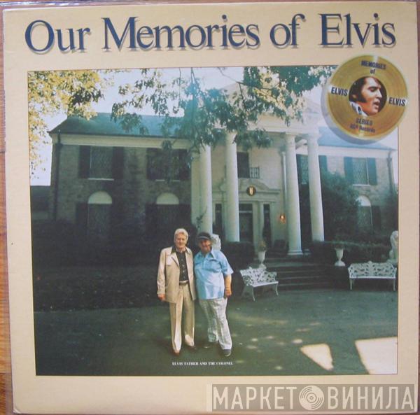Elvis Presley - Our Memories Of Elvis
