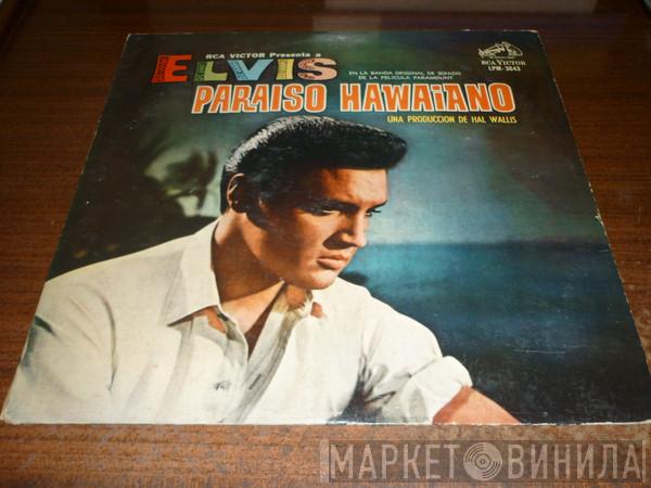  Elvis Presley  - Paradise, Hawaiian Style = Paraiso Hawaiano