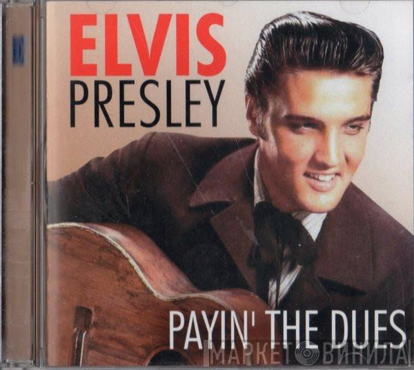 Elvis Presley - Payin' The Dues