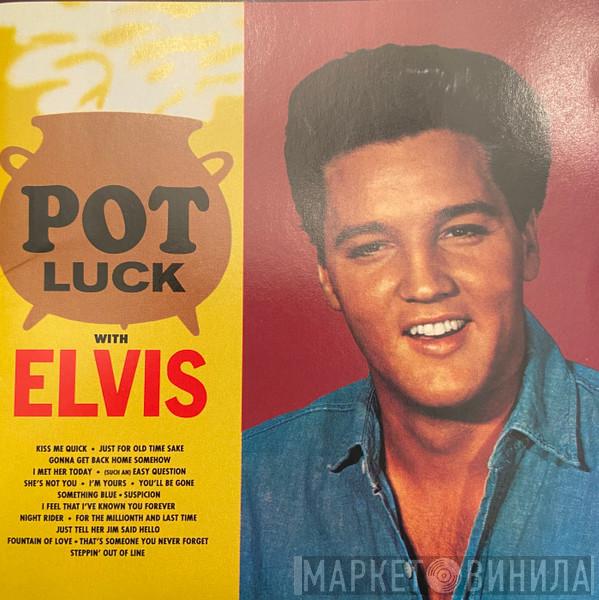  Elvis Presley  - Pot Luck With Elvis
