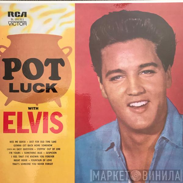  Elvis Presley  - Pot Luck
