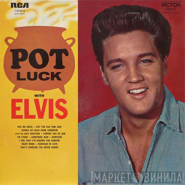  Elvis Presley  - Pot Luck