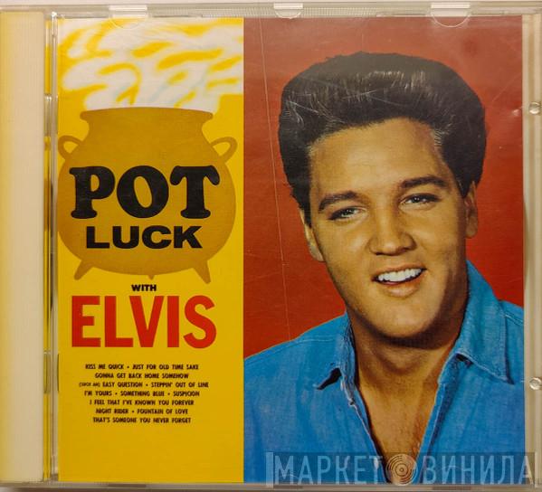  Elvis Presley  - Pot Luck