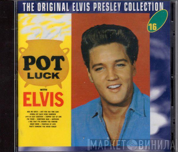  Elvis Presley  - Pot Luck