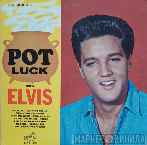  Elvis Presley  - Pot Luck
