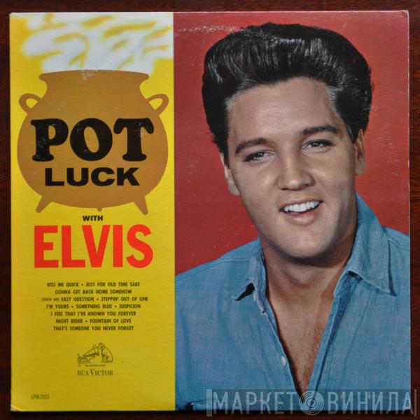  Elvis Presley  - Pot Luck