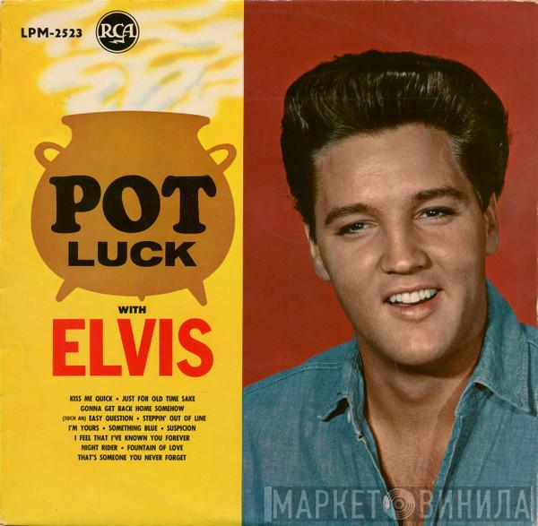  Elvis Presley  - Pot Luck