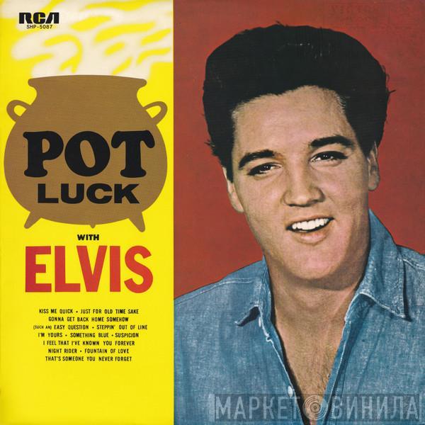  Elvis Presley  - Pot Luck