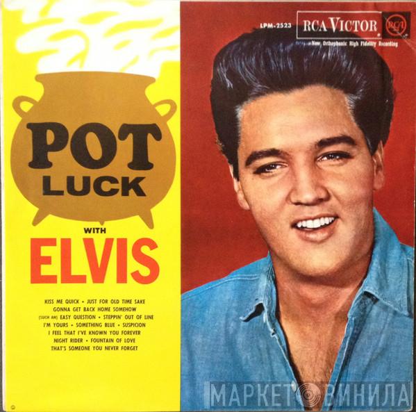  Elvis Presley  - Pot Luck