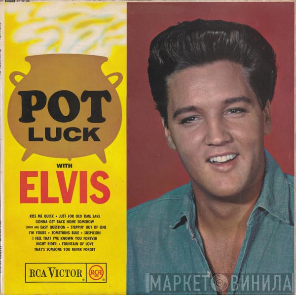  Elvis Presley  - Pot Luck