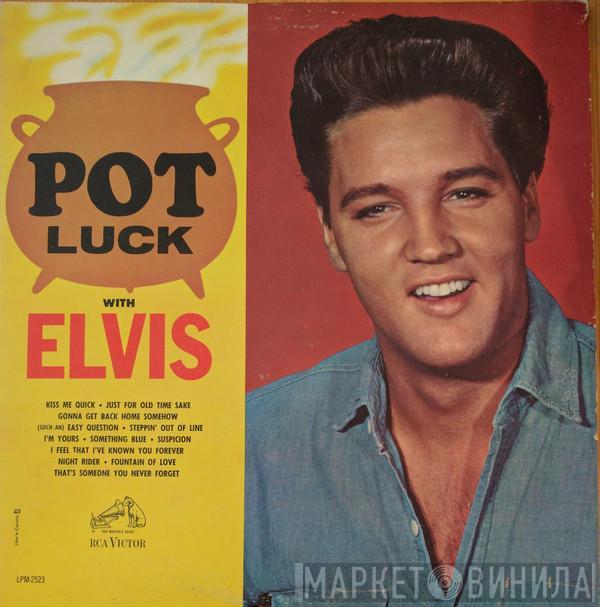  Elvis Presley  - Pot Luck